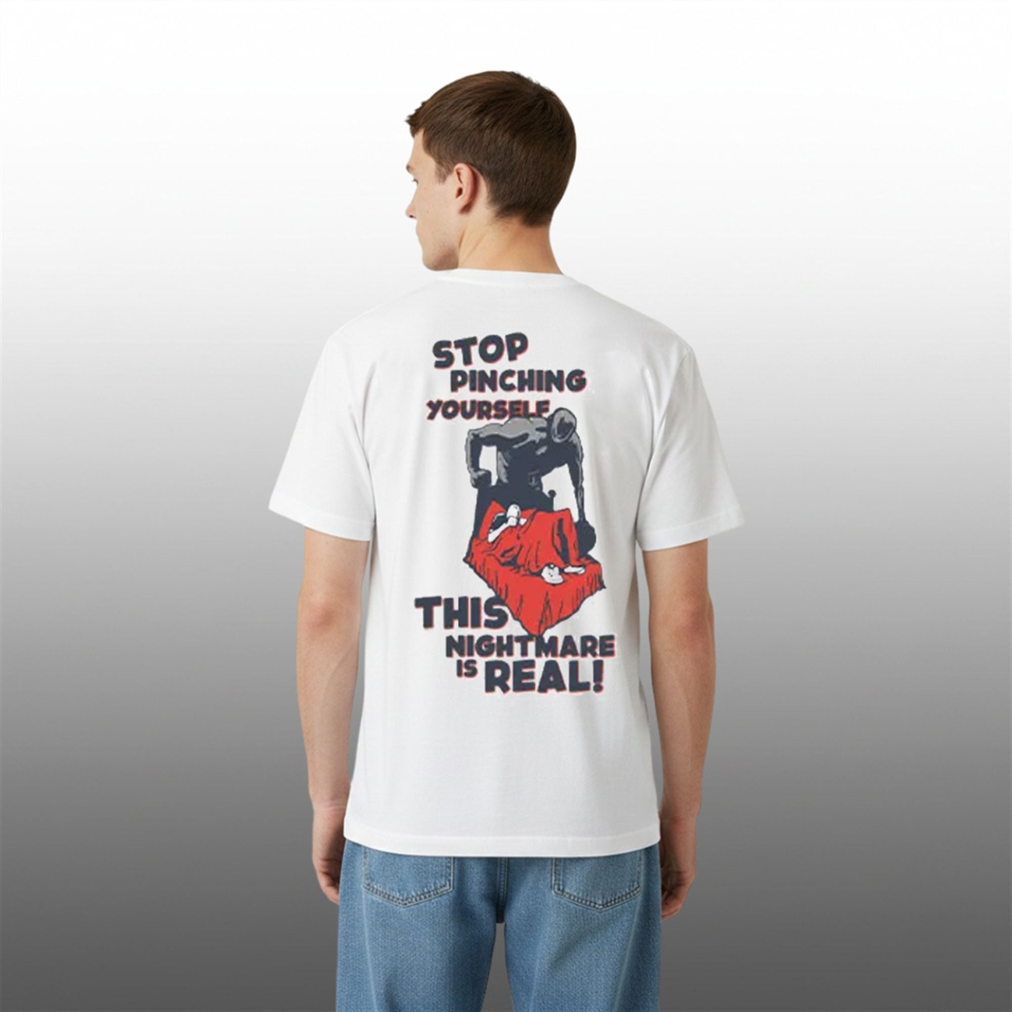 Stop Pinching Yourself This Nightmare Is Real Shirt 2 Stop Pinching Yourself This Nightmare Is Real Shirt 2