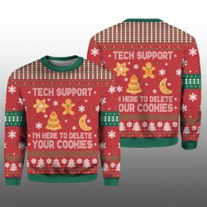 2025 Christmas Tech Support Im Here To Delete Your Cookies Ugly Sweater 1 1