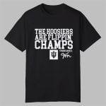 2025 The Hoosiers Are Flippin Champs Shirt