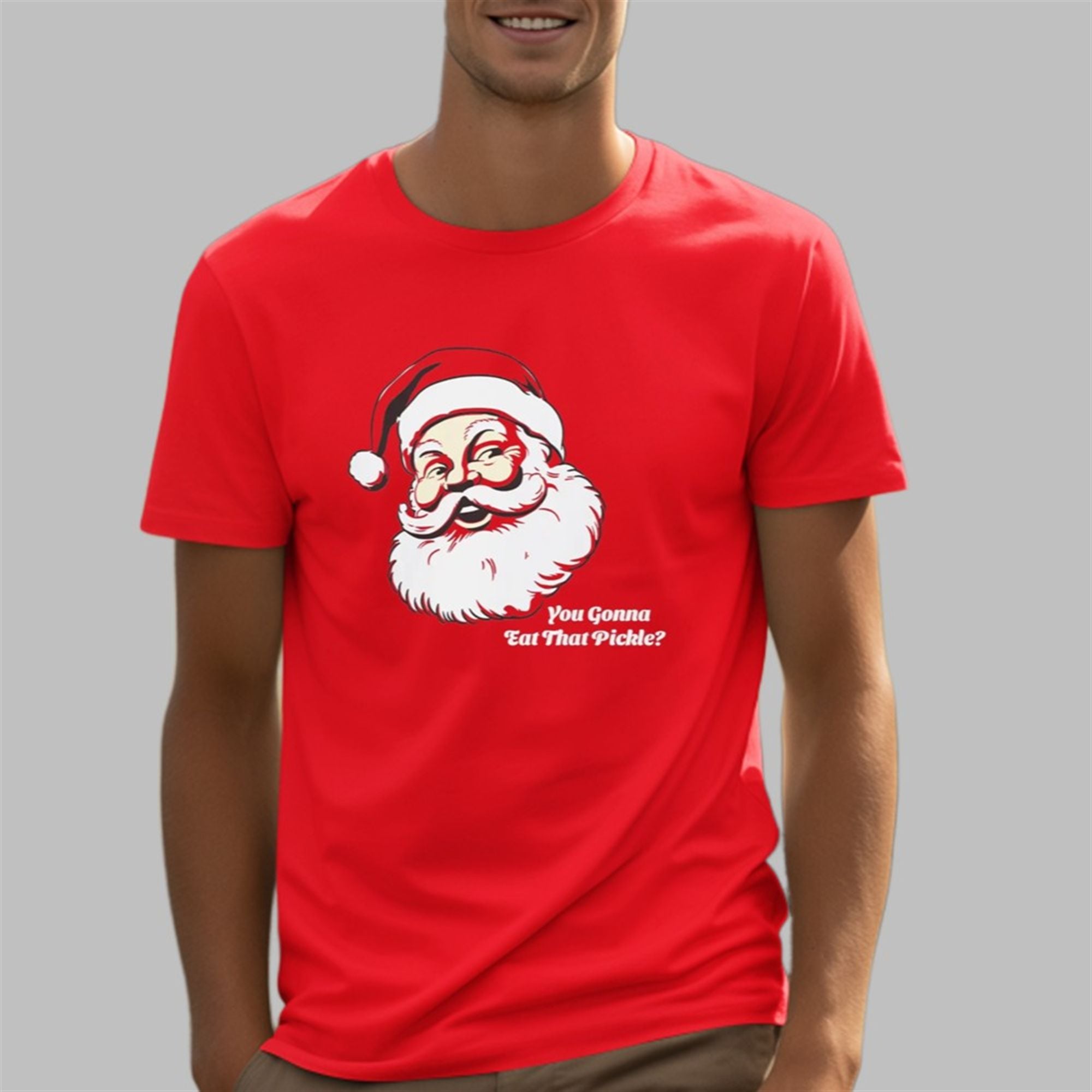 You Gonna Eat That Pickle Santa Shirt 3 You Gonna Eat That Pickle Santa Shirt 5 3