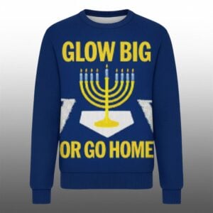 2026 Glow Big Or Go Home Hanukkah Ugly Sweater 1