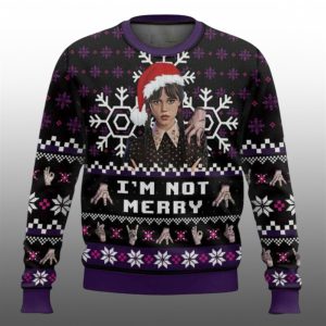 Im Not Merry Wednesday Ugly Sweater 2025 Christmas 1 1