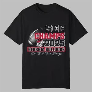 Georgia Bulldogs Champs 2025 How Bout Them Dawgs Shirt 0 0