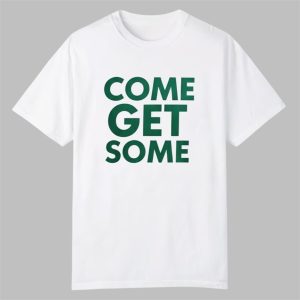 0 Jordan Love Come Get Some Shirt 1