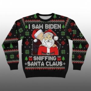 I Saw Biden Sniffing Santa Claus Christmas Ugly Sweater 1