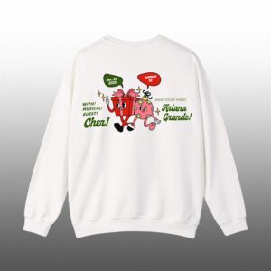With Musical Guest Cher And Your Host Ariana Grande Sweatshirt 1