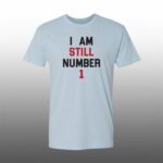 Rowdy Roddy I Am Still Number 1 Shirt