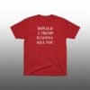 1 Jimmy Kimmel Donald Trump Will Kill You Shirt