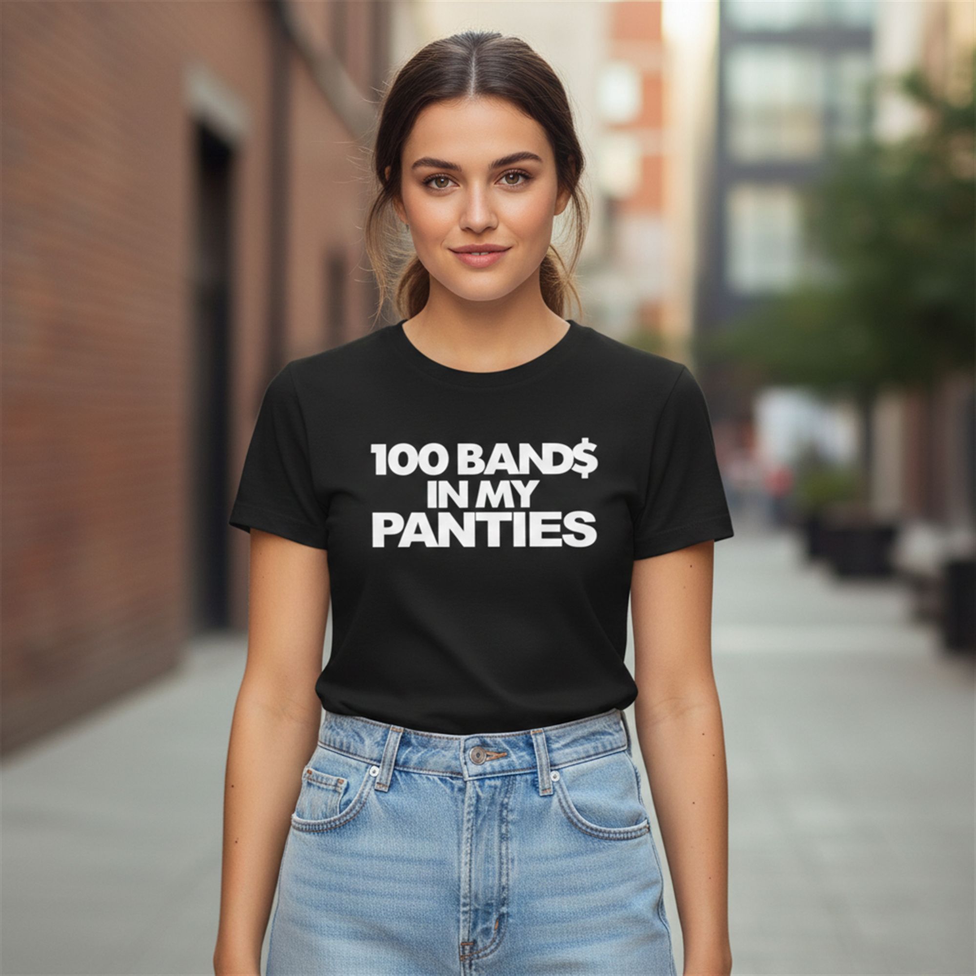100 Bands In My Panties Shirt 10 11