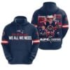 NE Patriots 2025 We All We Got We All We Need Playoffs Shirt 3 24 NE Patriots 2025 We All We Got We All We Need Playoffs Hoodie