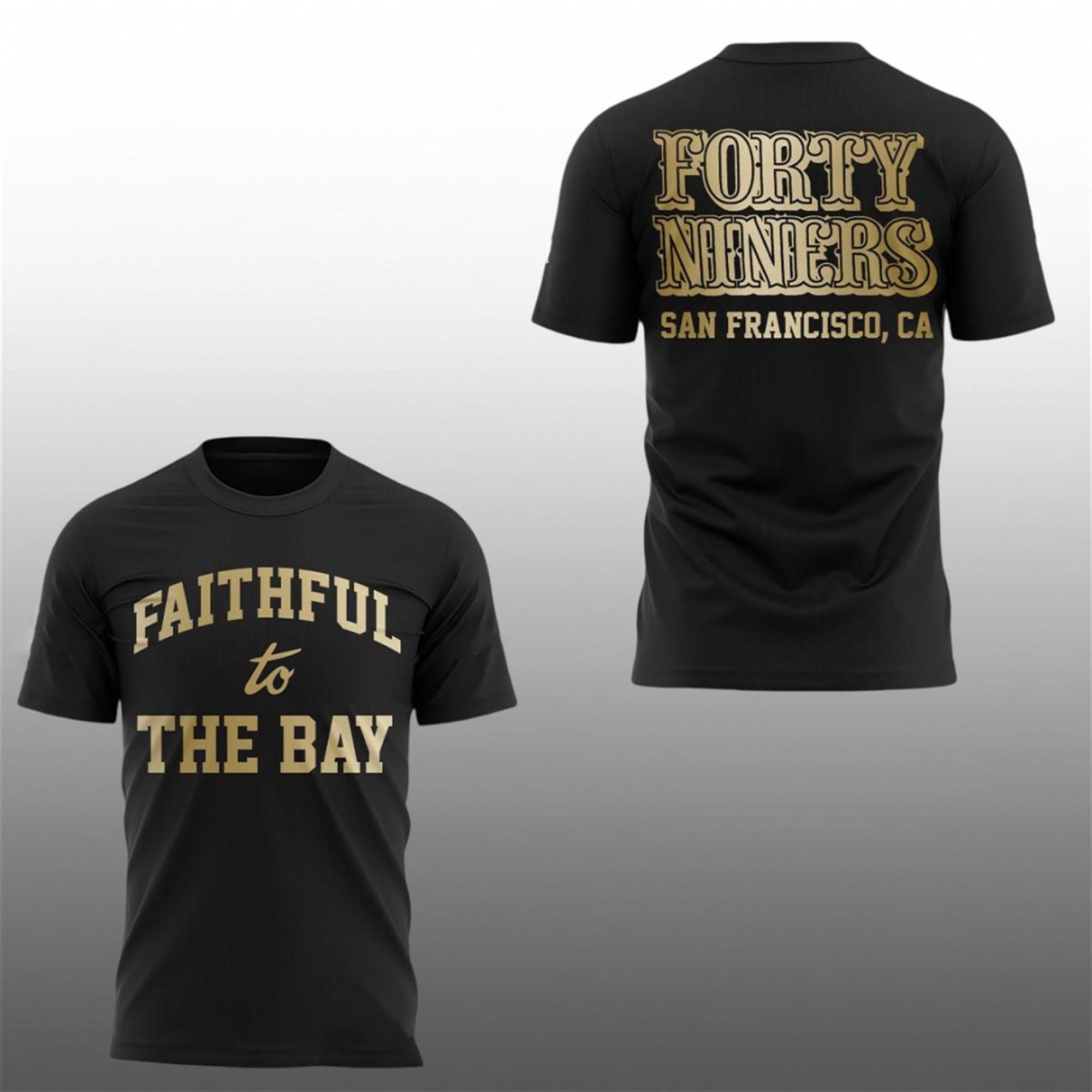 SF 49ers Forty Niners Faithful To The Bay 2026 Shirt 1 4 SF 49ers Forty Niners Faithful To The Bay 2026 Shirt