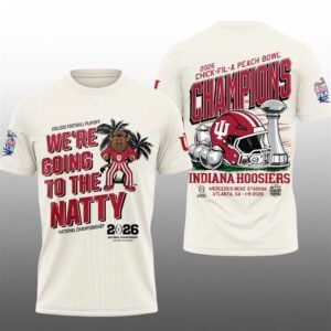 Hoosiers CFP We're Going To The Natty National Championship 2026 Shirt