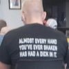 Almost Every Hand You've Ever Shaken Has Had A Dick In It Shirt