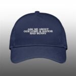 Ask Me About Our Lord Savior Bad Bunny Hat