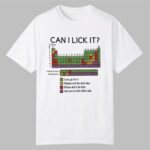 Can I Lick It Chemistry Shirt