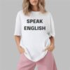 Carl Higbie Speak English Shirt 1 2