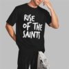 Chase Young Rise of the Saints Shirt 7 Chase Young Rise of the Saints Shirt 2 3