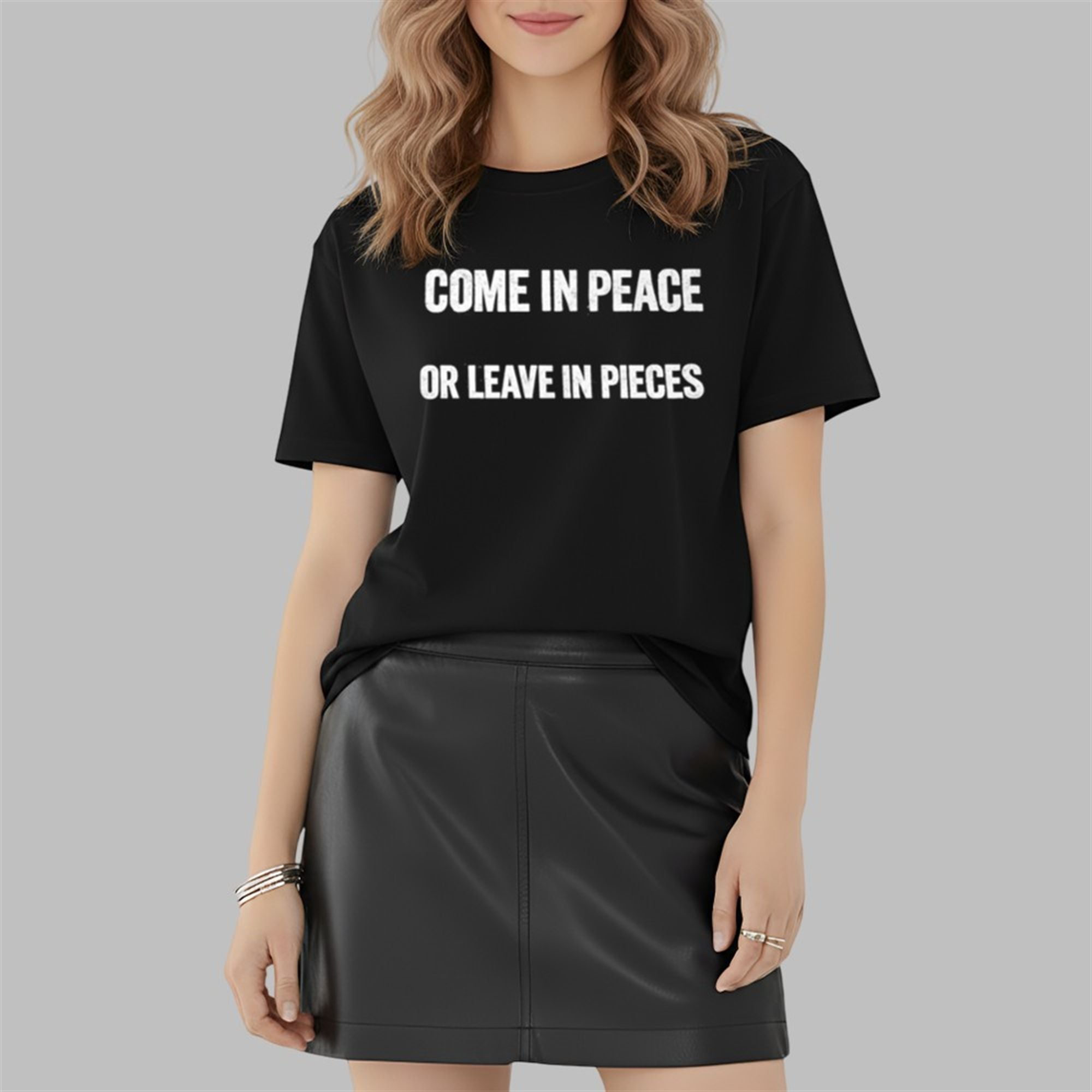 Come In Peace Or Leave In Pieces Shirt 2 Come In Peace Or Leave In Pieces Shirt 2 2