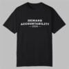 Demand Accountability 2026 Shirt 8 Demand Accountability 2026 Shirt 0 0
