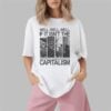 Disastrous Consequences of Capitalism Shirt 6 Disastrous Consequences of Capitalism Shirt 1 2
