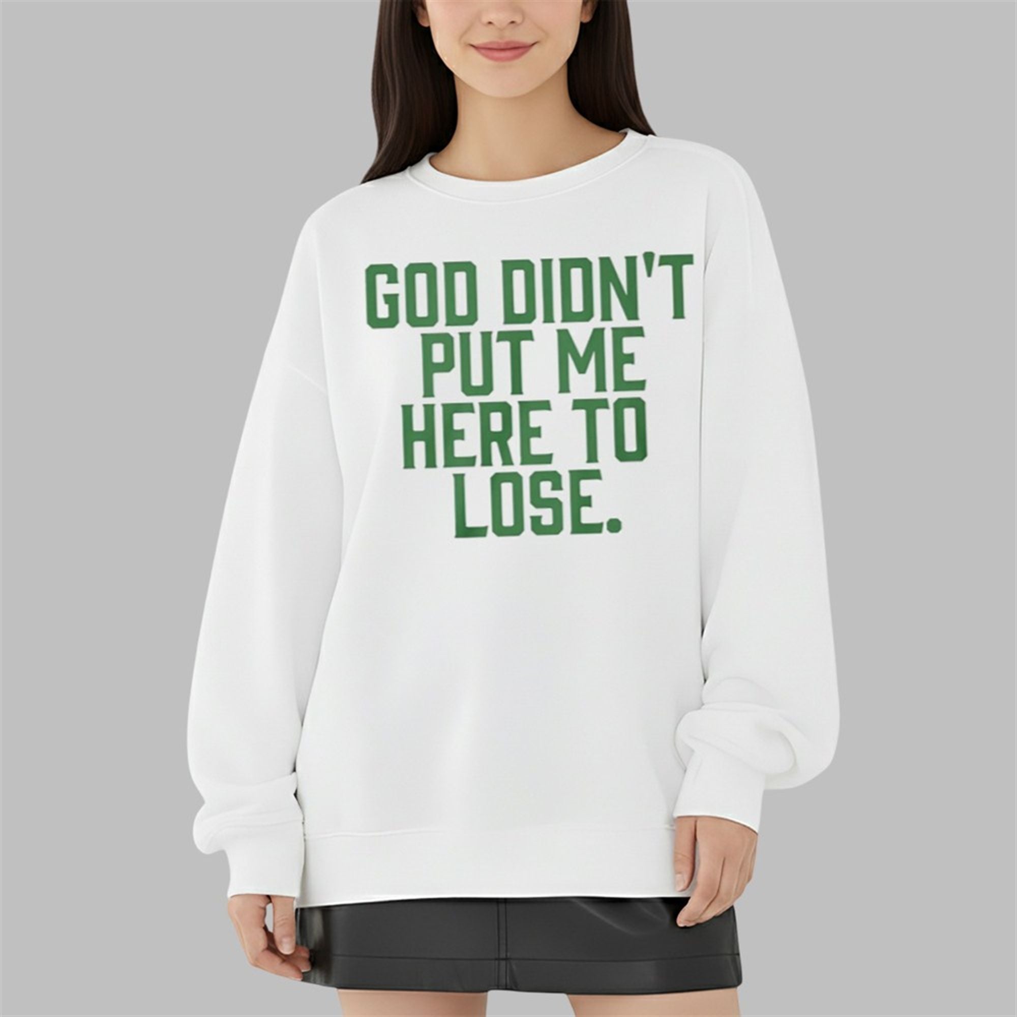 God Didn't Put Me Here To Lose Shirt 6 God Didnt Put Me Here To Lose Shirt 3 9
