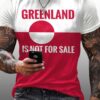 Greenland Is Not For Sale Shirt 3 Greenland Is Not For Sale Shirt 4