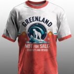 Greenland Is Not For Sale Stay Icy And Resist Shirt