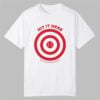 Hit It Here Target Baseball Shirt 0 0