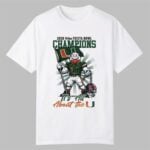 Hurricanes 2026 Fiesta Bowl Champions It's All About The U Shirt