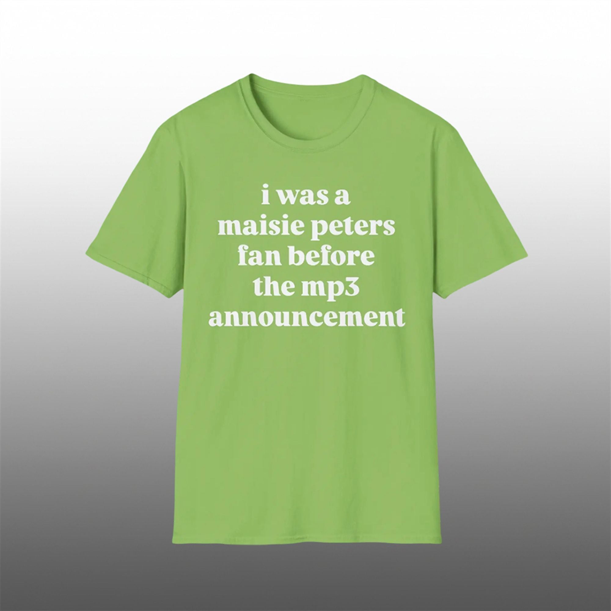 I Was a Maisie Peters Fan Before the Mp3 Announcement Shirt 1 I Was a Maisie Peters Fan Before the Mp3 Announcement Shirt 1