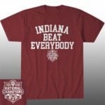 Indiana Hoosiers We Beat Everybody Shirt