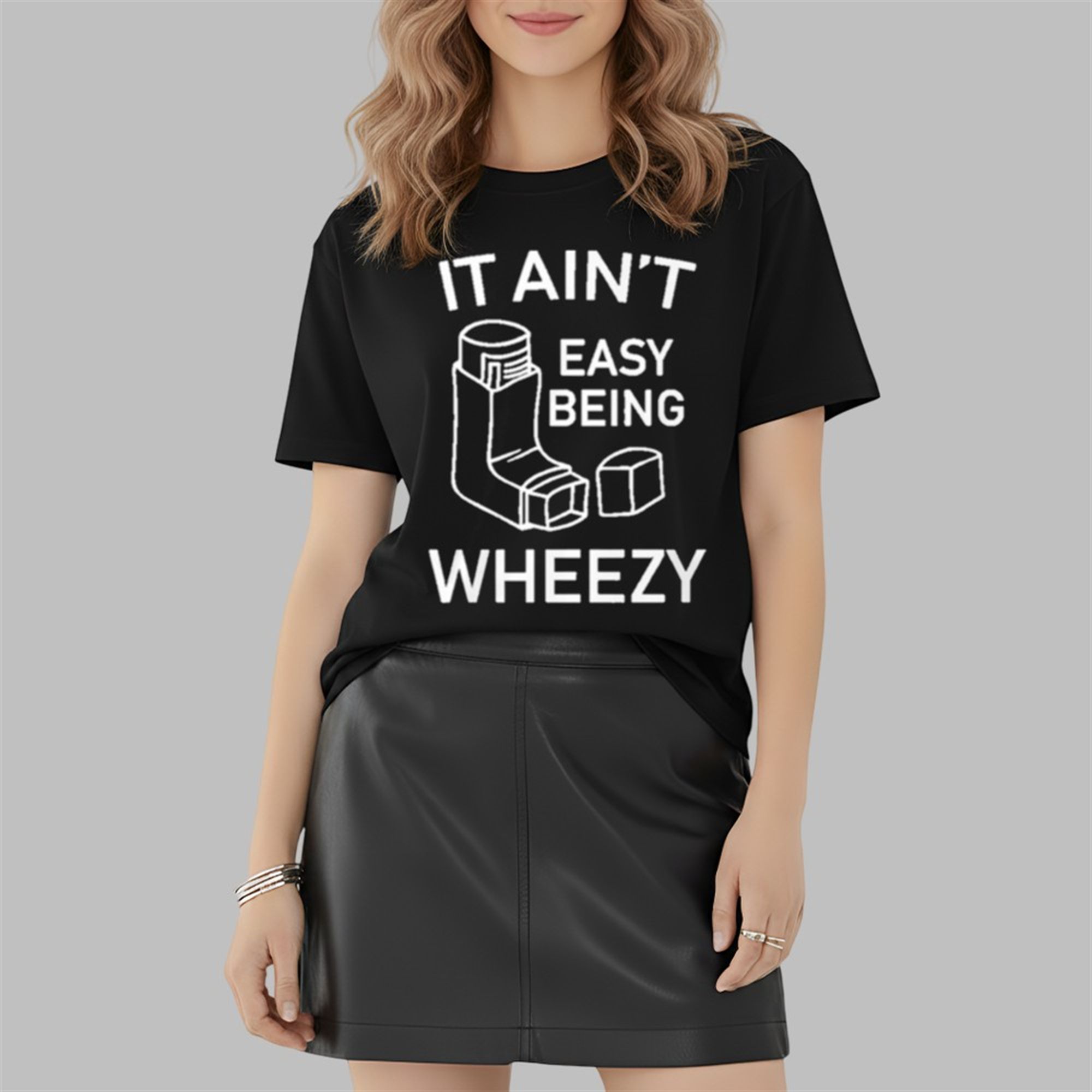 It Ain't Easy Being Wheezy Shirt 2 It Aint Easy Being Wheezy Shirt 2 2