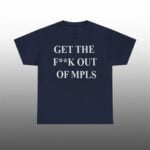 Jimmy Kimmel Get The Fuck Out Mpls Shirt