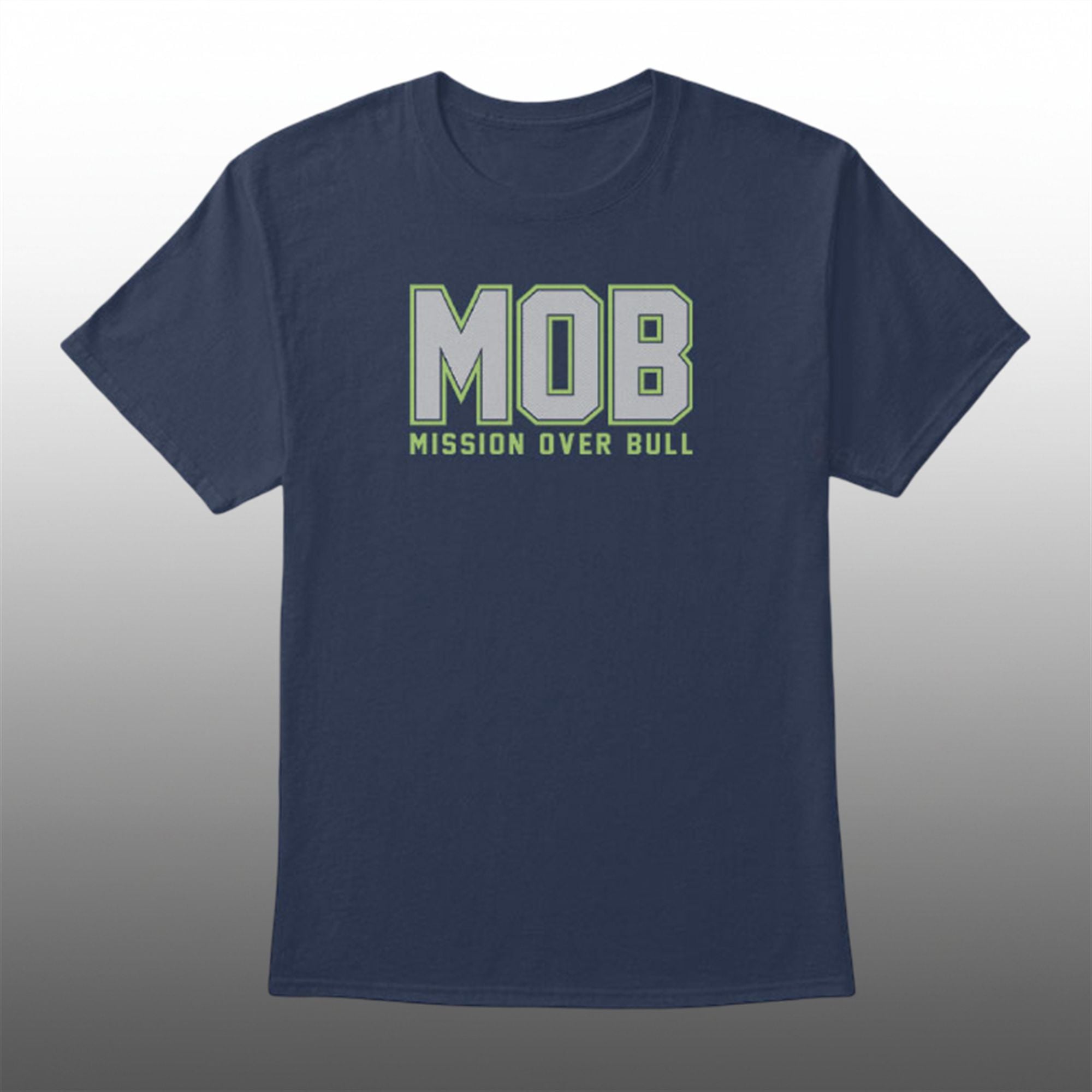 MOB Mission Over Bull Seattle Shirt 1 MOB Mission Over Bull Seattle Shirt 1
