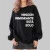 Mina Kimes Ningun Inmigrante Esta Solo Shirt 2 4