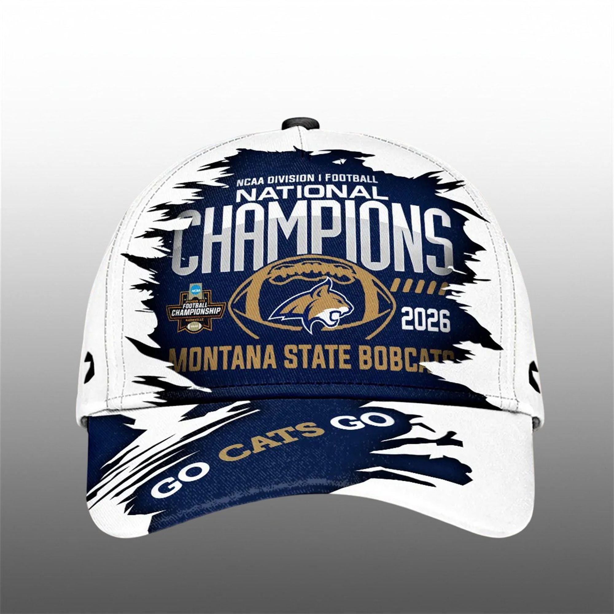 Montana State National Champions Go Cats Go 2026 Cap 1 Montana State National Champions Go Cats Go 2026 Cap 1