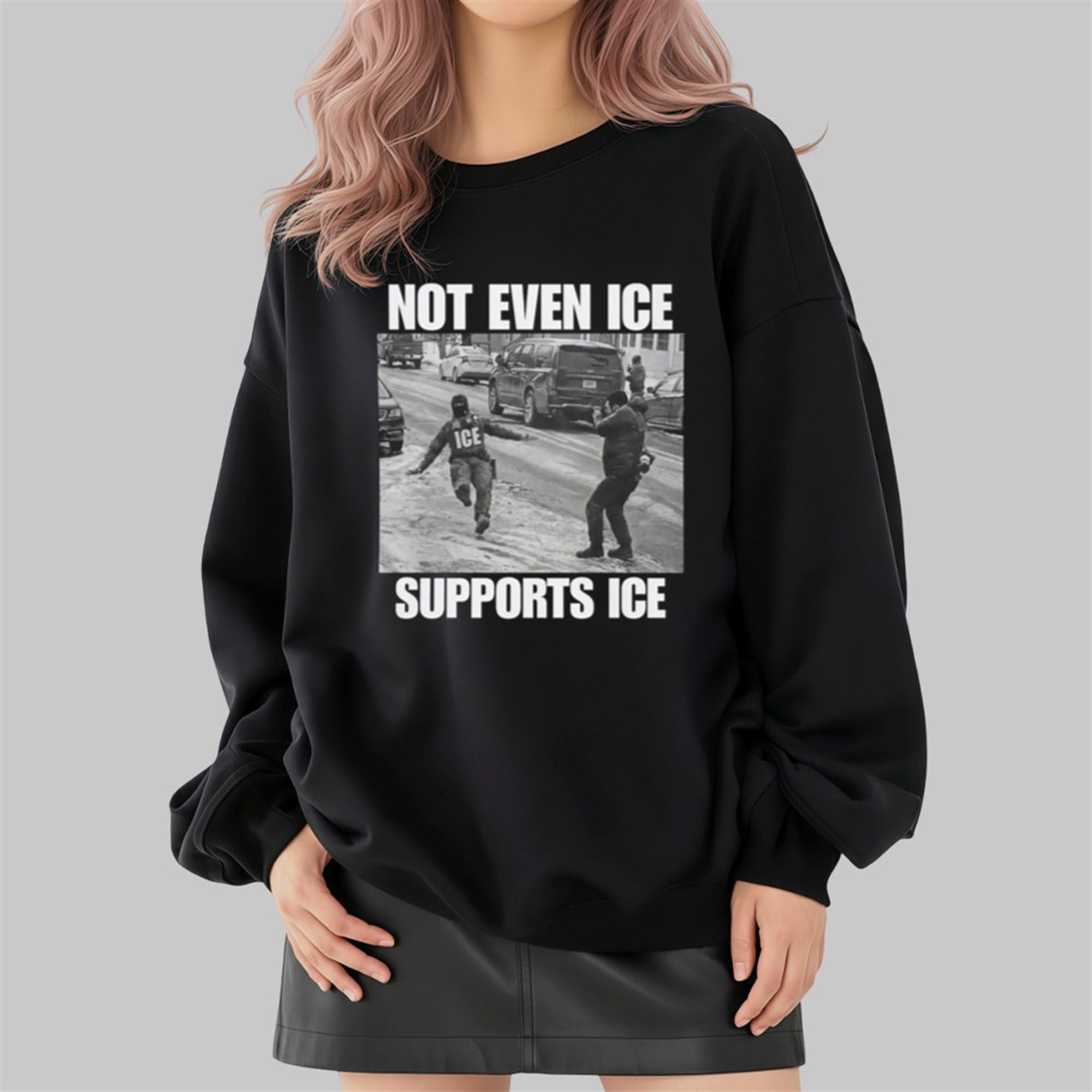 Not Even Ice Supports Ice Shirt 4 Not Even Ice Supports Ice Shirt 2 4