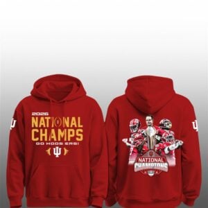 6 2026 Hoosiers National Champions Go Hoosiers Hoodie