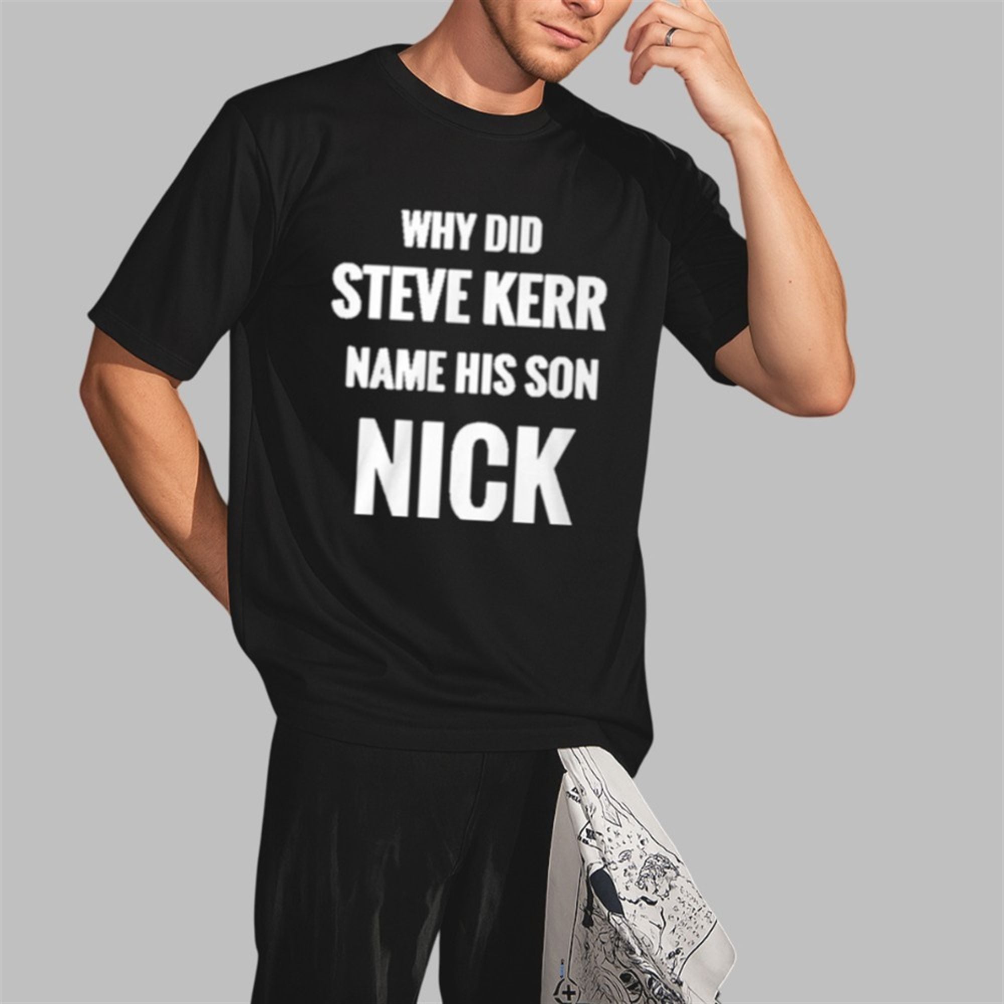 Rob Gucci Why Did Steve Kerr Name His Son Nick Shirt 2 3 Rob Gucci Why Did Steve Kerr Name His Son Nick Shirt 2 3