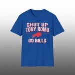Shut Up Tony Romo Go Bills Shirt