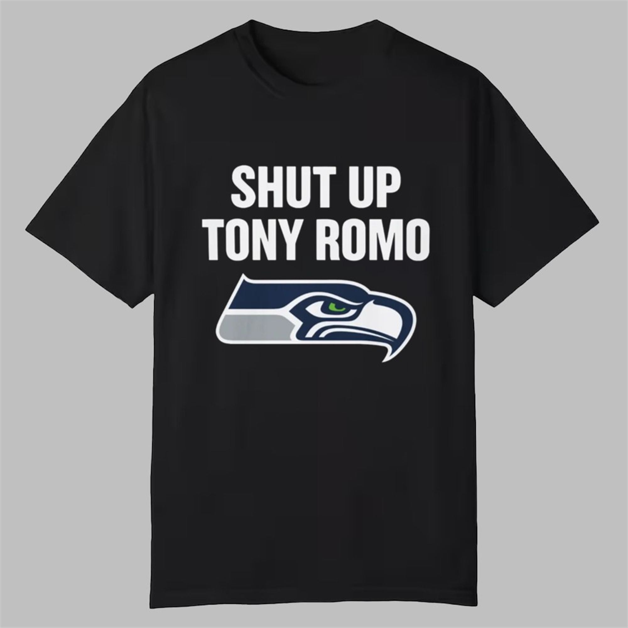Shut Up Tony Romo Seahawks Shirt 1 Shut Up Tony Romo Seahawks Shirt 0 0
