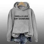 Smells Like Day Drinking Hoodie