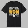 Steelers 2025 AFC North Champions Been There Won That Shirt 0 0
