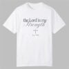 The Lord Is My Strength Est 1776 Shirt 11 The Lord Is My Strength Est 1776 Shirt 0 0