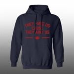 They Hate Us Cause They Ain't Us Hoodie