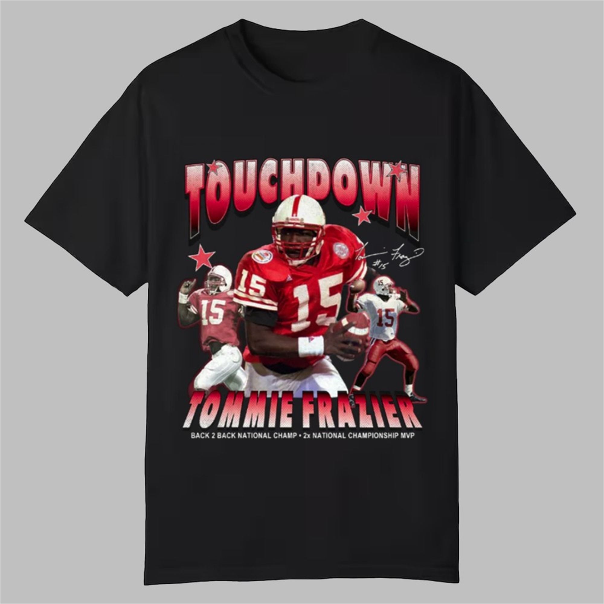 Trae Taylor Touch Sown Tommie Frazier Shirt 1 Trae Taylor Touch Sown Tommie Frazier Shirt 0 0
