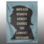 Trump Impeach Remove Arrest Charge Try Convict Imprison Flag