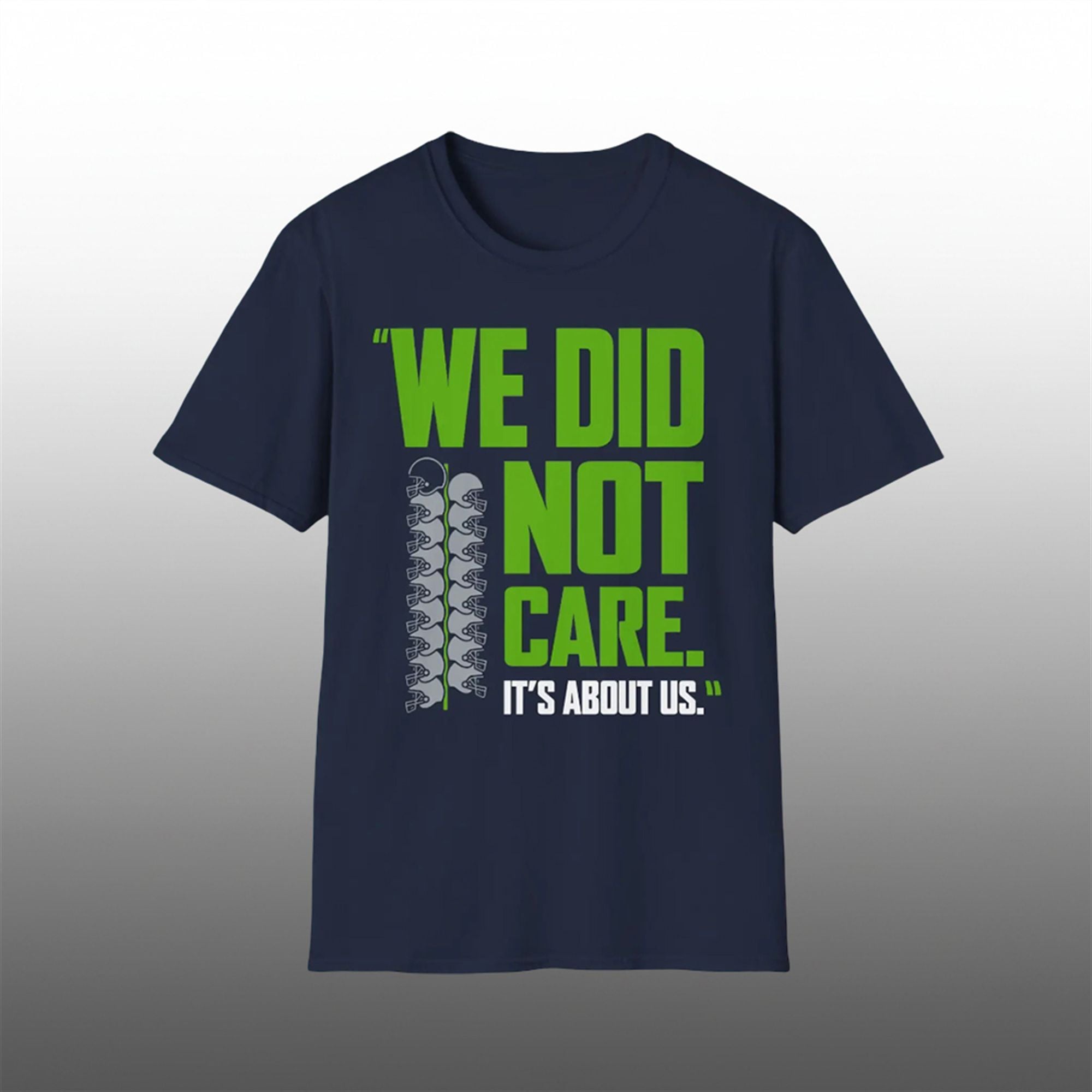 We Did Not Care It's About Us Shirt 1 We Did Not Care Its About Us Shirt 1