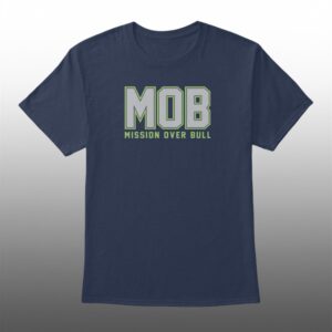MOB Mission Over Bull Seattle Shirt 1
