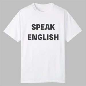 Carl Higbie Speak English Shirt 0 0